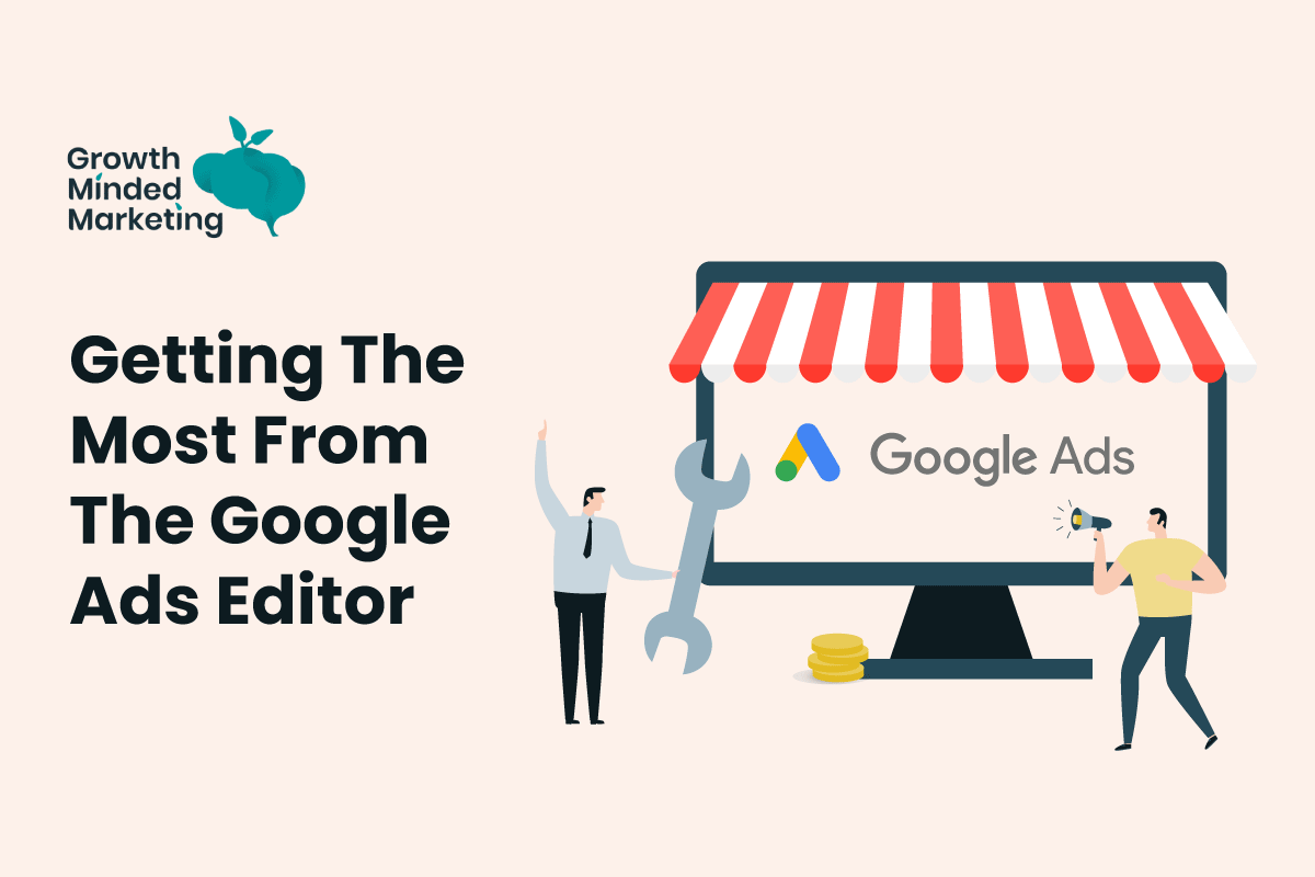 Getting The Most From The Google Ads Editor_social