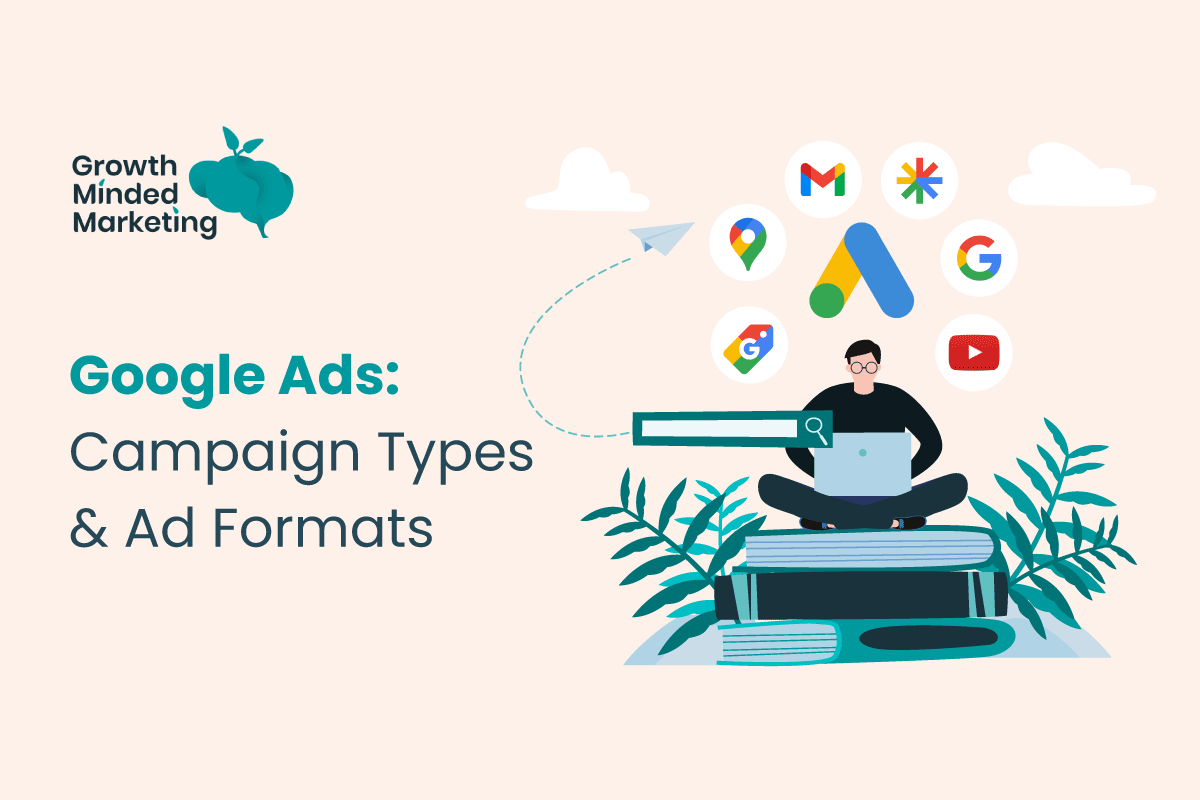 Google Ads Campaign Types
