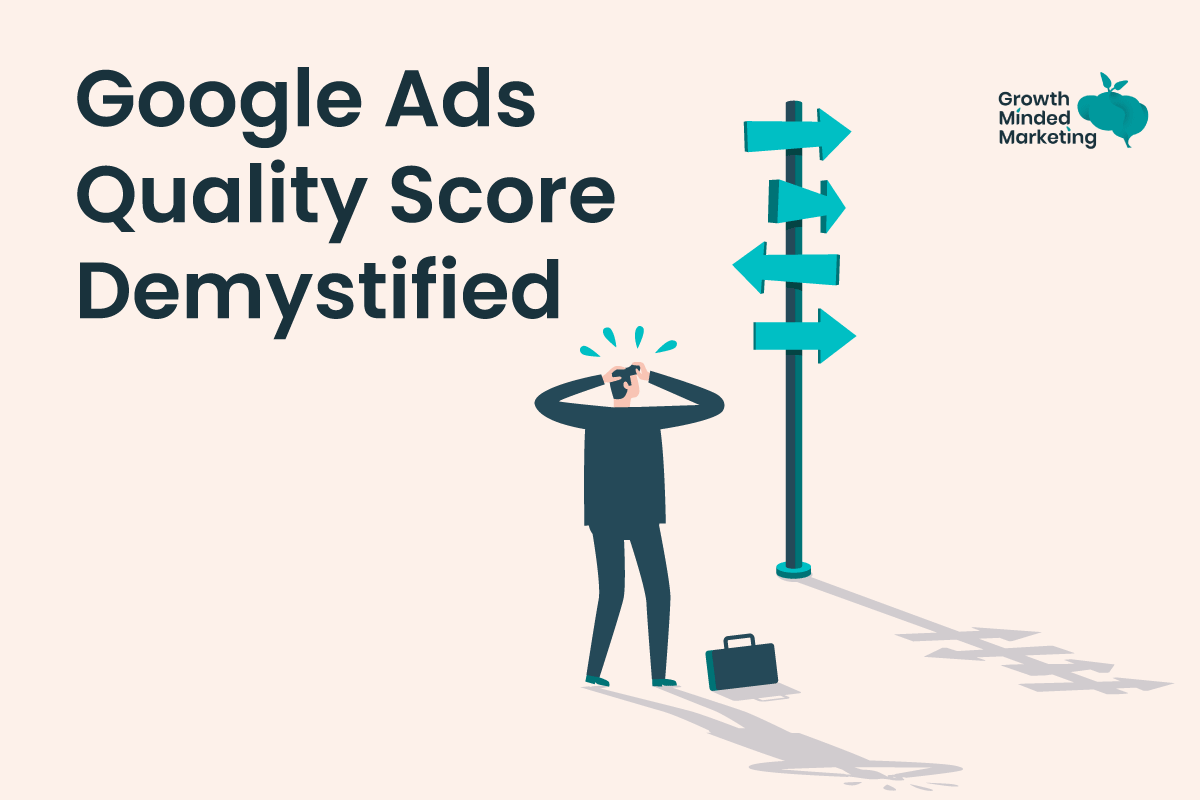 Google Ads Quality Score Demystified